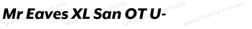Mr Eaves XL San OT U字体转换
